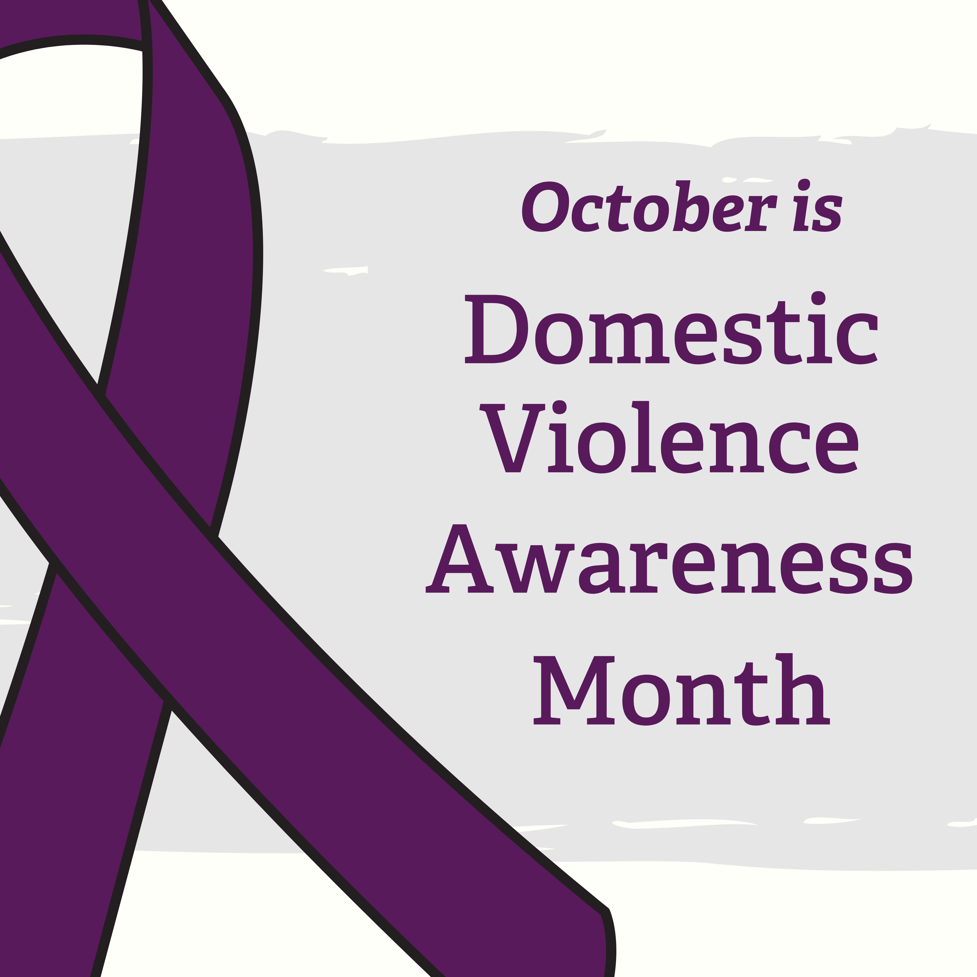 A purple ribbon to the left of "October is Domestic Violence Awareness Month"